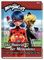 Miraculous: Die Hüterin der Miraculous - Neue Geschichten vo ... 9783833240799