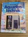 Aquarientechnik im Süß- und Seewasser Martin Sander Hardcover