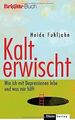 Kalt erwischt: Wie ich mit Depressionen lebe und ... | Buch | Zustand akzeptabel