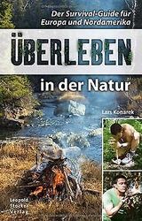 Überleben in der Natur: Der Survival-Guide für Europa un... | Buch | Zustand gutGeld sparen und nachhaltig shoppen!