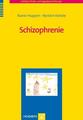 Schizophrenie | Rainer Huppert, Norbert Kienzle | deutsch