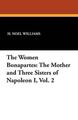 Die Frauen Bonapartes: Die Mutter und die drei Schwestern Napoleons I. 2 von H. N