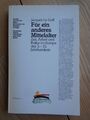 Für ein anderes Mittelalter : Zeit, Arbeit u. Kultur im Europa d. 5. - 15. Jh. H