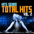 HITS SQUAD - TOTAL HITS, VOL. 2 NEW CD