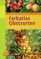 Farbatlas Obstsorten ~ Manfred Fischer ~  9783800169658