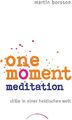 One Moment Meditation