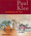 Paul Klee - Kunststücke der Tiere (Abenteuer Kunst) Rümelin, Christian: