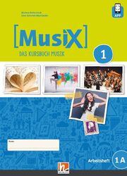 MusiX 1. Arbeitsheft 1A. Neuausgabe 2019 Markus Detterbeck