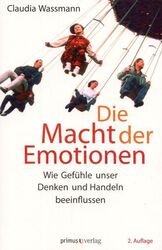 Die Macht der Emotionen - Wie Gefühle Denken & Handeln beeinflussen # Claudia Wa