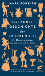 Eine kurze Geschichte der Trunkenheit von Mark Forsyth