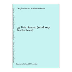 35 Tote: Roman (suhrkamp taschenbuch) Álvarez, Sergio und Marianne Gareis: