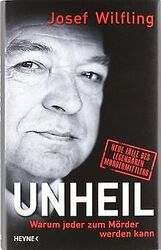 Unheil: Warum jeder zum Mörder werden kann              ... | Buch | Zustand gut*** So macht sparen Spaß! Bis zu -70% ggü. Neupreis ***