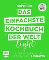 Simplissime - Das einfachste Kochbuch der Welt light | Jean-François Mallet