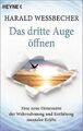 Das dritte Auge öffnen: Eine neue Dimension der Wah... | Buch | Zustand sehr gut