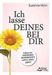 Ich lasse deines bei dir: Schluss mit toxischen Beziehun... | Buch | Zustand gutGeld sparen und nachhaltig shoppen!