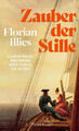 Zauber der Stille|Florian Illies|Gebundenes Buch|Deutsch