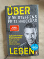 Dirk Steffens, Fritz Habekuss: Über Leben (Gebundene Ausgabe, 9783328601319)