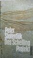 Das Schelling-Projekt von Peter Sloterdijk Suhrkamp gebunden