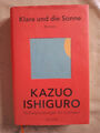 Kazuo Ishiguro: Klara und die Sonne (Gebundene Ausgabe, 9783896676931)