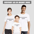 EVERYBODY LIES Dr. Gregory House MD TV-Zitat Herren Damen Kinder lustiges T-Shirt