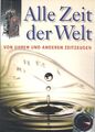 Alle Zeit der Welt - Von Uhren und ... - Ausstellungskatalog 2002