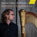 Markus Folker Thalheimer Markus Folker Thalheimer: Durezza E Ligatura (CD) Album