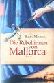 Die Rebellinnen von Mallorca Eric Maron Roman