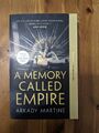 A Memory Called Empire - Arkady Martine - US Tor-Druck - NEU