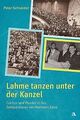 Lahme tanzen unter der Kanzel: Zeichen und Wunder i... | Buch | Zustand sehr gut