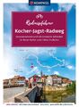 Julia Bihar KOMPASS Radreiseführer Kocher-Jagst-Radweg
