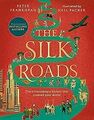 The Silk Roads: The Extraordinary History that crea... | Buch | Zustand sehr gut