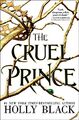 The Cruel Prince (The Folk of the Air, 1, Band 1)