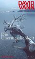 Die Unermesslichkeit Roman Vann, David und Miriam Mandelkow: 1228257