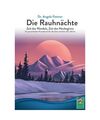 Die Rauhnächte: Zeit des Wandels, Zeit des Neubeginns, Angela Fetzner