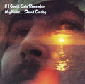 David Crosby | CD | If I Could Only Remember My Name | Atlantic