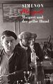 Maigret und der gelbe Hund Georges Simenon