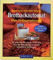 Die besten Rezepte für den Brotbackautomaten. Über 70 Gourmetrezepte Brigitte Fi