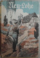 Neu Lohe - Ein Siedlerroman. Diedrich Speckmann, 1920.