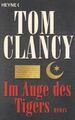 "Im Auge des Tigers" von Tom Clancy 2005 Taschenbuch Thriller, Zustand: Neu