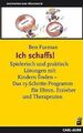 Ich schaffs! Spielerisch und praktisch Lösungen mit Kind... | Buch | Zustand gut