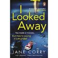 I Looked Away - Paperback / softback NEW Corry, Jane 27/06/2019