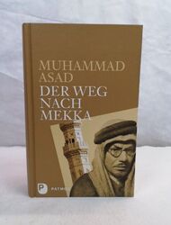 Der Weg nach Mekka. Asad, Muhammad: