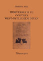 Wörterbuch zu Goethes West-östlichem Divan. (Christa Dill)