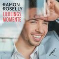 Roselly,Ramon / Lieblingsmomente