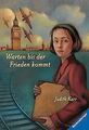 Warten bis der Frieden kommt von Kerr, Judith | Buch | Zustand gut