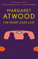 Margaret Atwood The Heart Goes Last (Taschenbuch)