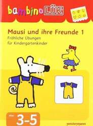 bambino LÜK-System: LÜK. Bambino. Mausi und ihre Freunde 1: 3-5 Jahre. Buch