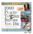 1000 Places to see before you die Kalender 2025 - In 365 Tagen um die Welt reise