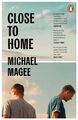 Close to Home: Winner of the Nero Bo..., Magee, Michael