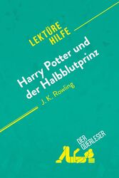 Harry Potter und der Halbblutprinz von J. K. Rowling (Lektürehilfe) Taschenbuch